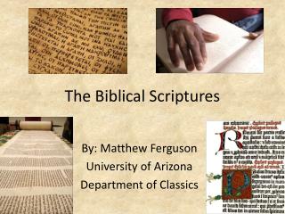 The Biblical Scriptures