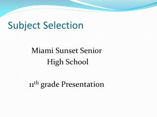 Subject Selection