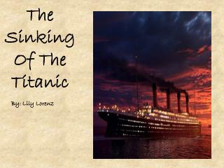 The Sinking Of The Titanic