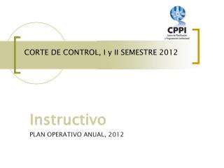 CORTE DE CONTROL, I y II SEMESTRE 2012