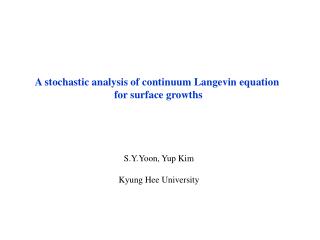 A stochastic analysis of continuum Langevin equation for surface growths