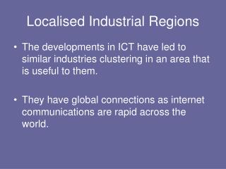 Localised Industrial Regions