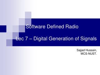 Software Defined Radio 	Lec 7 – Digital Generation of Signals
