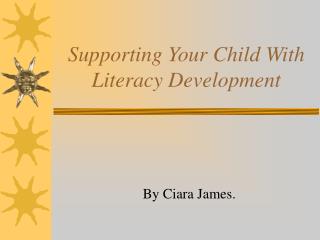 Supporting Your Child With Literacy Development