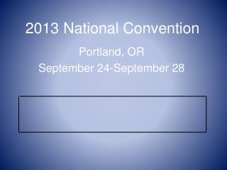 2013 National Convention