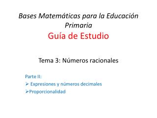 Bases Matemáticas para la Educación Primaria Guía de Estudio