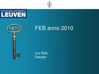 FEB anno 2010 Luc Sels Decaan