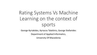 Rating Systems Vs Machine Learning on the context of sports