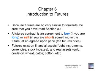 Chapter 6 Introduction to Futures