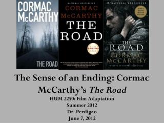 The Sense of an Ending: Cormac McCarthy’s The Road