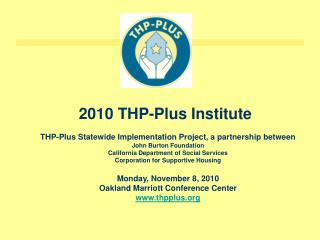 THP-Plus Statewide Implementation Project, a partnership between John Burton Foundation