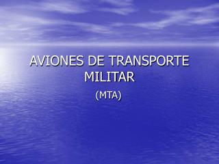 AVIONES DE TRANSPORTE MILITAR