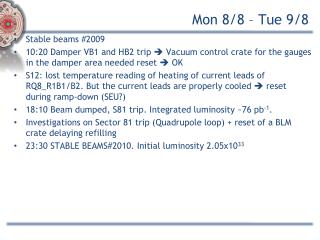 Mon 8/8 – Tue 9/8