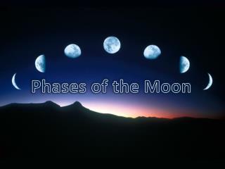 Phases of the Moon