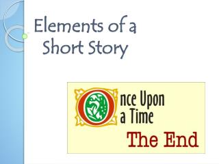 Elements of a Short Story