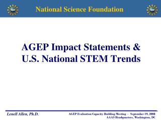 AGEP Impact Statements &amp; U.S. National STEM Trends