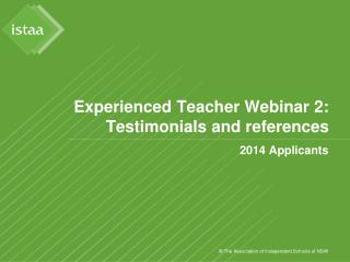 Experienced Teacher Webinar 2: Testimonials and references