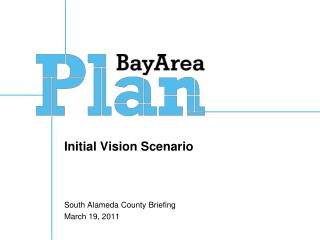 Initial Vision Scenario