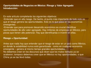 Oportunidades de Negocios en México: Riesgo y Valor Agregado Introducción: