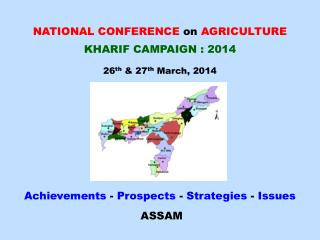 NATIONAL CONFERENCE on AGRICULTURE KHARIF CAMPAIGN : 2014 26 th &amp; 27 th March, 2014