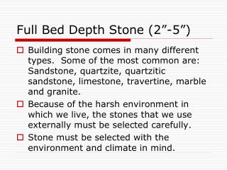 Full Bed Depth Stone (2”-5”)