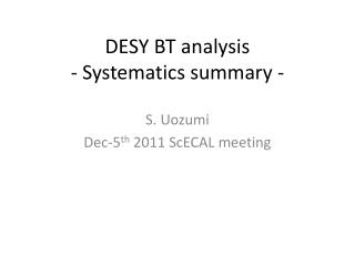 DESY BT analysis - Systematics summary -