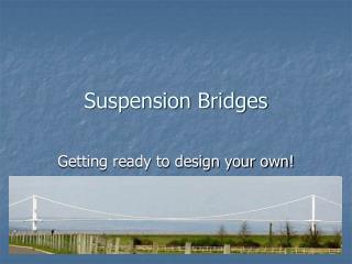 Suspension Bridges