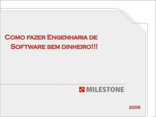 Como fazer Engenharia de Software sem dinheiro!!!
