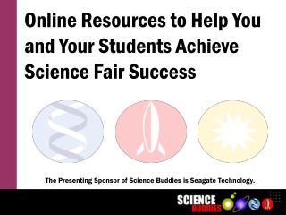 Online Resources to Help You and Your Students Achieve Science Fair Success