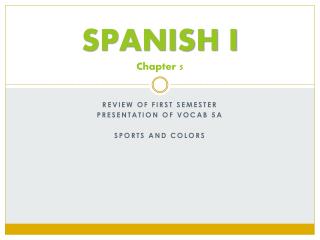 SPANISH I Chapter 5