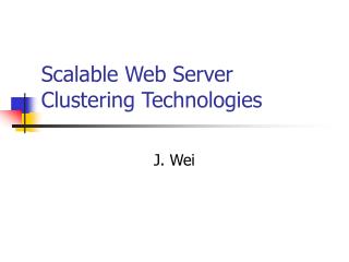 Scalable Web Server Clustering Technologies