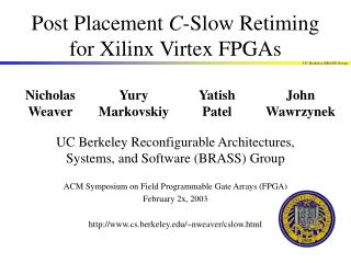 Post Placement C -Slow Retiming for Xilinx Virtex FPGAs