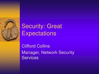 Security: Great Expectations