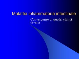 Malattia infiammatoria intestinale