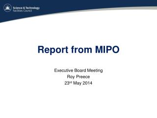 Report from MIPO