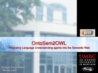 OntoSem2OWL Integrating Language Understanding agents into the Semantic Web