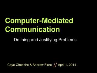 Computer-Mediated Communication