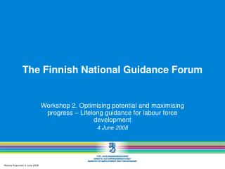 T he Finnish National Guidance Forum