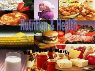 NuTrItIoN &amp; HeAlTh