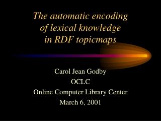 The automatic encoding of lexical knowledge in RDF topicmaps