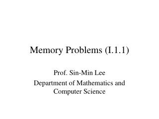 Memory Problems (I.1.1)