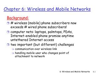 Chapter 6: Wireless and Mobile Networks