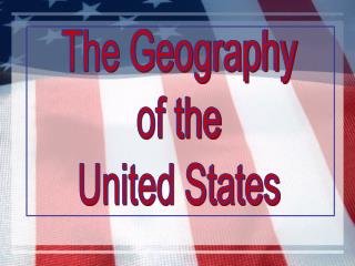 The Geography of the United States