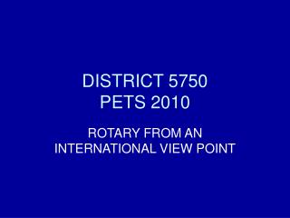 DISTRICT 5750 PETS 2010
