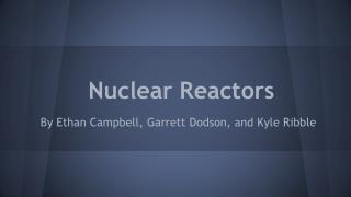 Nuclear Reactors