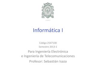 Inform ática I