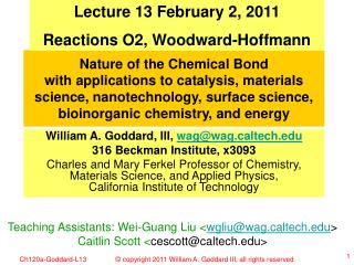 Lecture 13 February 2, 2011 Reactions O2, Woodward-Hoffmann