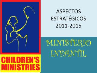 ASPECTOS ESTRATÉGICOS 2011-2015