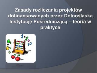 Dokumenty, którymi należy się posiłkować przy rozliczaniu projektu: