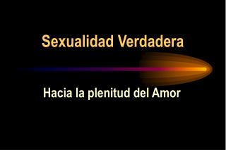 Sexualidad Verdadera